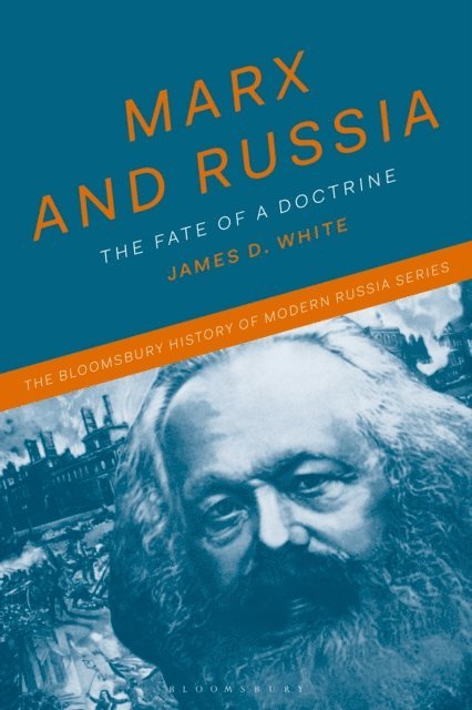 James D. White - Marx and Russia, E-bok