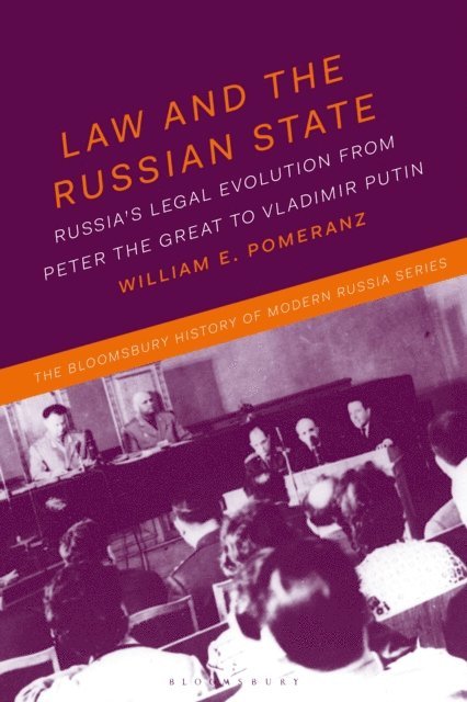 William E. Pomeranz - Law and the Russian State, E-bok