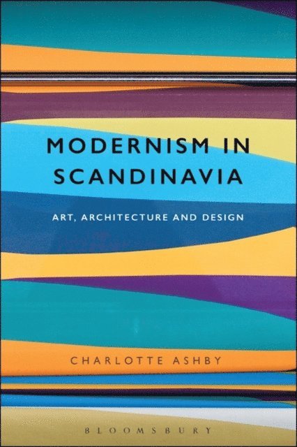 Charlotte Ashby - Modernism in Scandinavia, E-bok