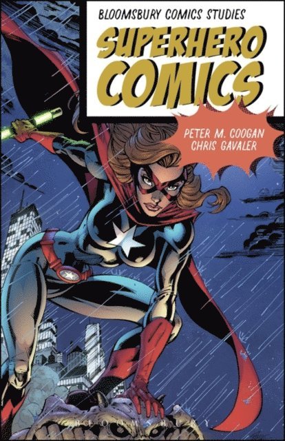 Chris Gavaler - Superhero Comics, E-bok