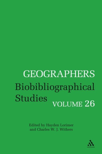 Charles W. J. Withers, Hayden Lorimer - Geographers, E-bok