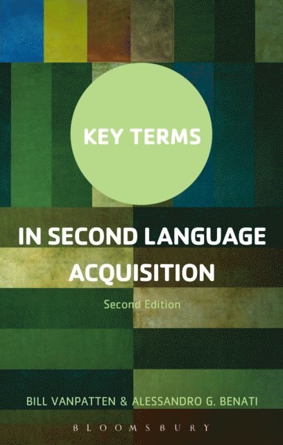 Bill VanPatten, Alessandro G. Benati - Key Terms in Second Language Acquisition, E-bok