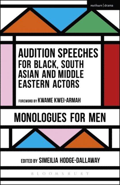 Simeilia Hodge-Dallaway - Audition Speeches for Black, South Asian and Middle Eastern Actors: Monologues for Men, E-bok
