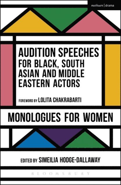 Simeilia Hodge-Dallaway - Audition Speeches for Black, South Asian and Middle Eastern Actors: Monologues for Women, E-bok