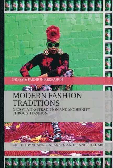 M. Angela Jansen, Jennifer Craik - Modern Fashion Traditions, E-bok