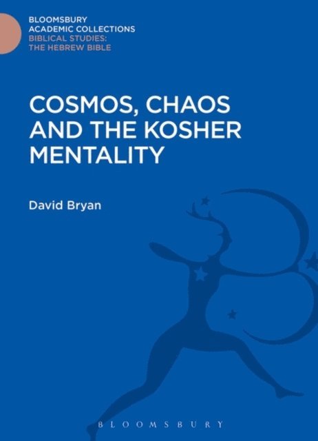 David Bryan - Cosmos, Chaos and the Kosher Mentality, E-bok