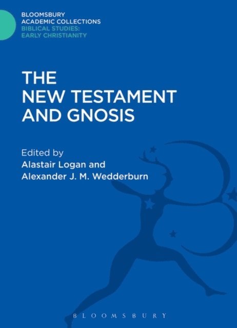 Alastair Logan, Alexander J. M. Wedderburn - New Testament and Gnosis, E-bok