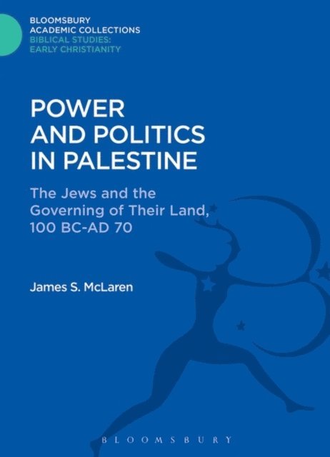 James S. McLaren - Power and Politics in Palestine, E-bok