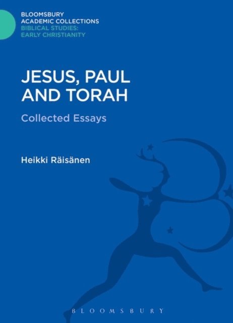 Heikki Räisänen - Jesus, Paul and Torah, E-bok