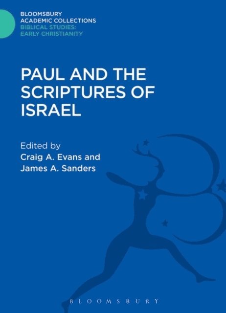 Craig A. Evans, James A. Sanders - Paul and the Scriptures of Israel, E-bok
