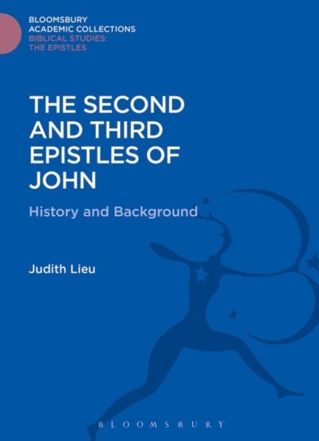 Judith Lieu - Second and Third Epistles of John, E-bok