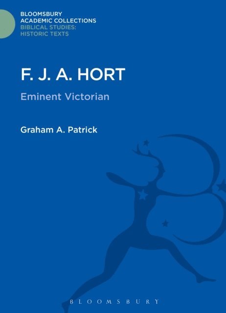 Graham Patrick - F. J. A. Hort, E-bok