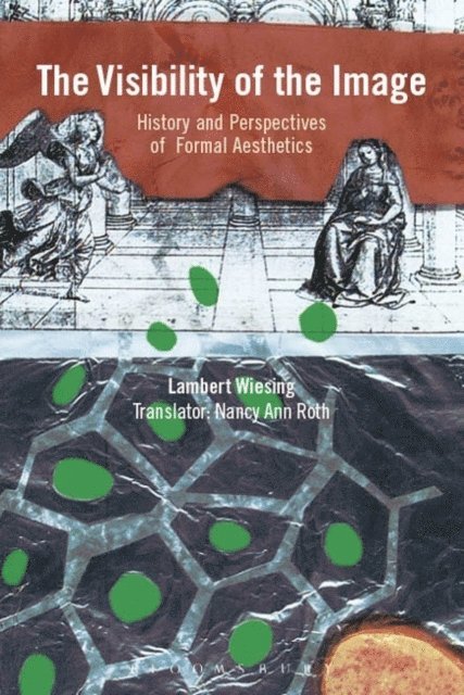 Lambert Wiesing - Visibility of the Image, E-bok