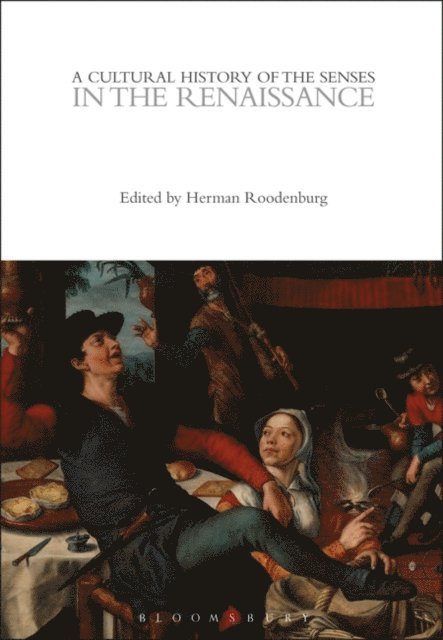 Herman Roodenburg - Cultural History of the Senses in the Renaissance, E-bok