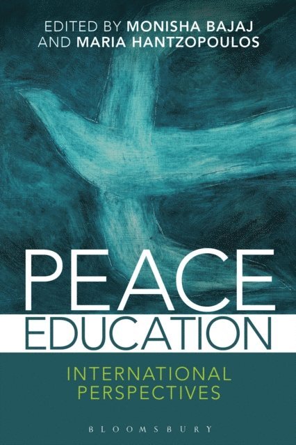 Monisha Bajaj, Maria Hantzopoulos - Peace Education, E-bok