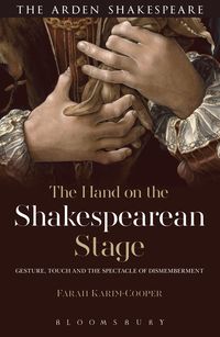 Hand on the Shakespearean Stage