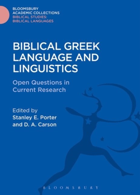 Stanley E. Porter, D.A. Carson - Biblical Greek Language and Linguistics, E-bok