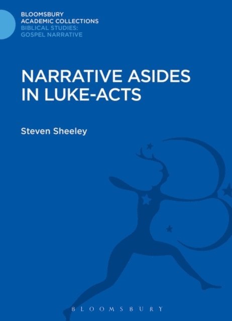 Steven Sheeley - Narrative Asides in Luke-Acts, E-bok