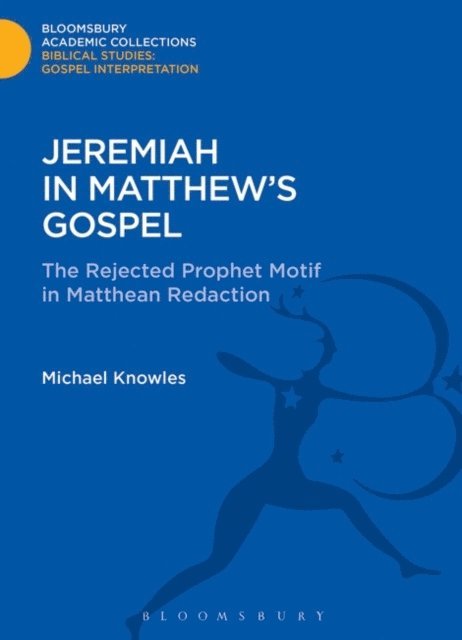 Michael Knowles - Jeremiah in Matthew's Gospel, E-bok. Tillgänglighet: Lägg i varukorg