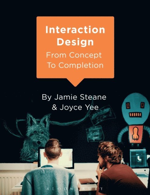 Jamie Steane, Joyce Yee - Interaction Design, E-bok