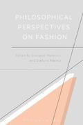 Philosophical Perspectives on Fashion