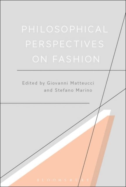 Giovanni Matteucci, Stefano Marino - Philosophical Perspectives on Fashion, E-bok