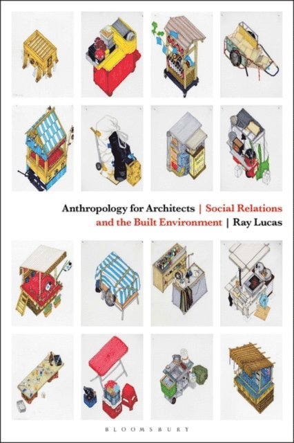 Ray Lucas - Anthropology for Architects, E-bok