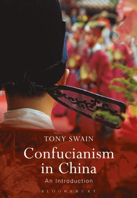 Tony Swain - Confucianism in China, E-bok