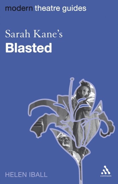 Helen Iball - Sarah Kane's Blasted, E-bok