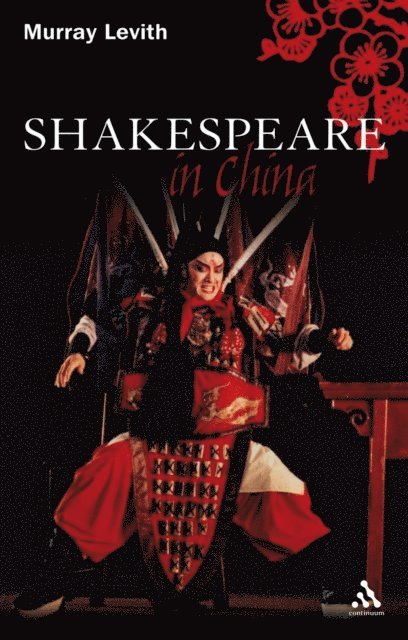 Murray J. Levith - Shakespeare in China, E-bok