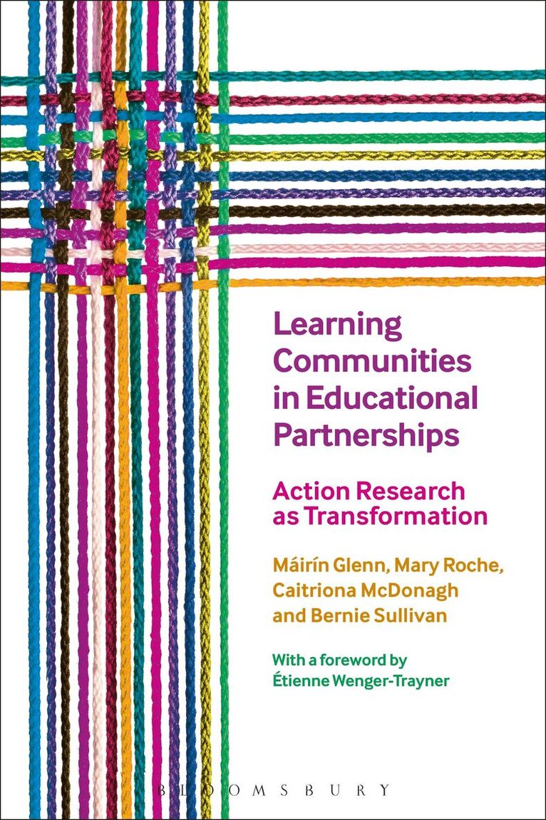 Máirín Glenn, Mary Roche, Caitriona McDonagh, Bernie Sullivan - Learning Communities in Educational Partnerships, Inbunden