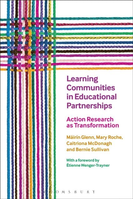 Máirín Glenn, Mary Roche, Caitriona McDonagh, Bernie Sullivan - Learning Communities in Educational Partnerships, E-bok