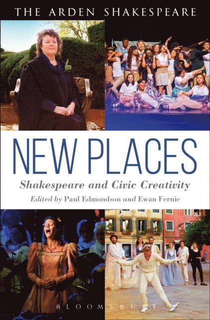 Paul Edmondson, Ewan Fernie - New Places: Shakespeare and Civic Creativity, E-bok