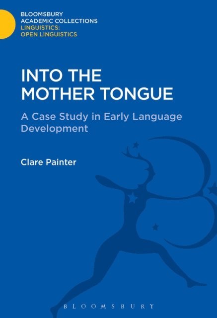 Clare Painter - Into the Mother Tongue, E-bok
