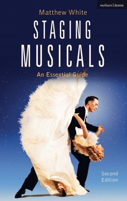 Matthew White - Staging Musicals, E-bok