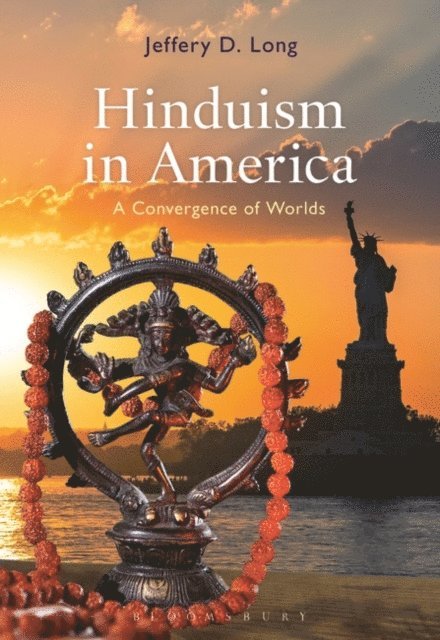 Jeffery D. Long - Hinduism in America, E-bok