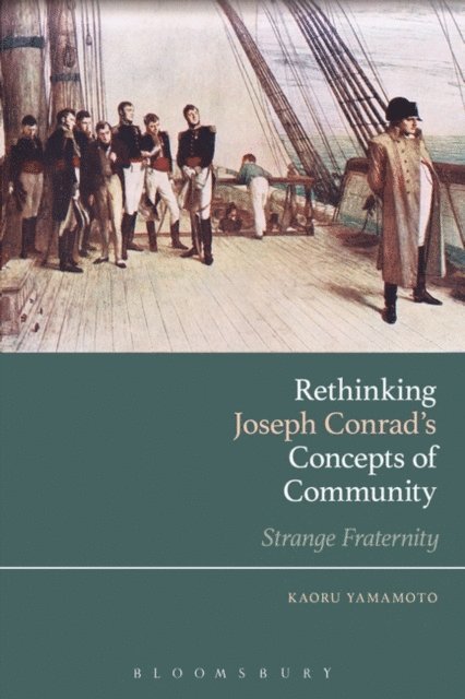 Kaoru Yamamoto - Rethinking Joseph Conrad’s Concepts of Community, E-bok