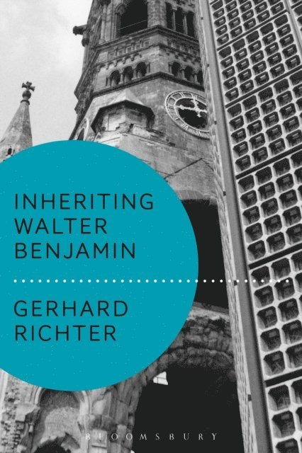 Gerhard Richter - Inheriting Walter Benjamin, E-bok