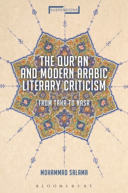 Mohammad Salama - Qur'an and Modern Arabic Literary Criticism, E-bok