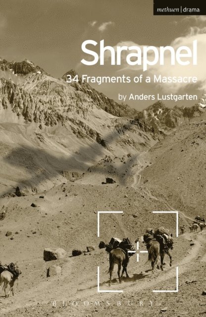 Anders Lustgarten - Shrapnel: 34 Fragments of a Massacre, E-bok
