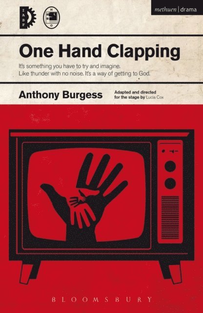 Anthony Burgess - One Hand Clapping, E-bok