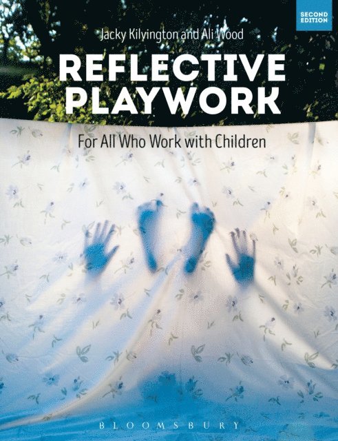 Jacky Kilvington, Ali Wood - Reflective Playwork, E-bok
