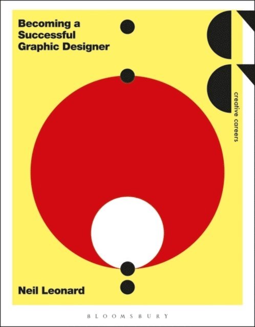 Neil Leonard - Becoming a Successful Graphic Designer, E-bok