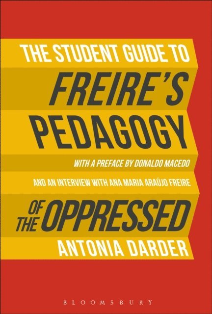 Antonia Darder - Student Guide to Freire's 'Pedagogy of the Oppressed', E-bok