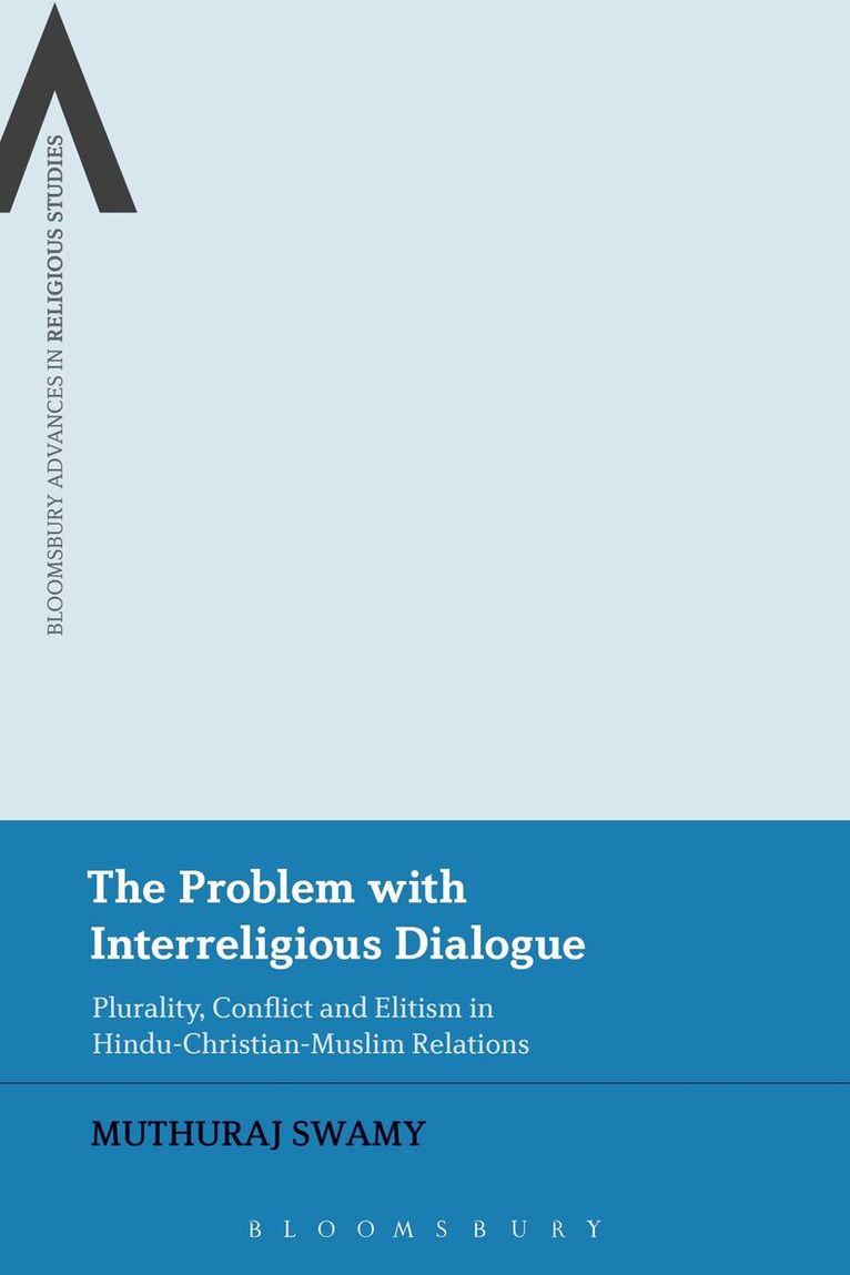 Muthuraj Swamy, Bettina E. Schmidt - Problem with Interreligious Dialogue, Inbunden