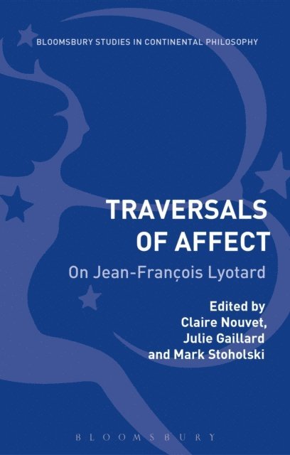 Julie Gaillard, Claire Nouvet, Mark Stoholski - Traversals of Affect, E-bok