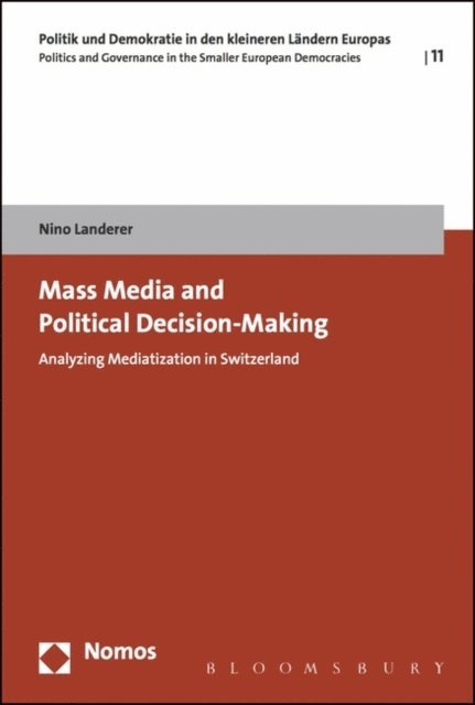 Nino Landerer - Mass Media and Political Decision-Making, E-bok