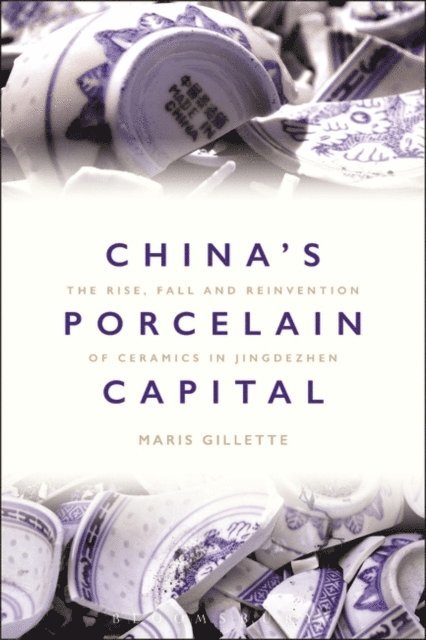 Maris Boyd Gillette - China's Porcelain Capital, E-bok. Tillgänglighet: Lägg i varukorg