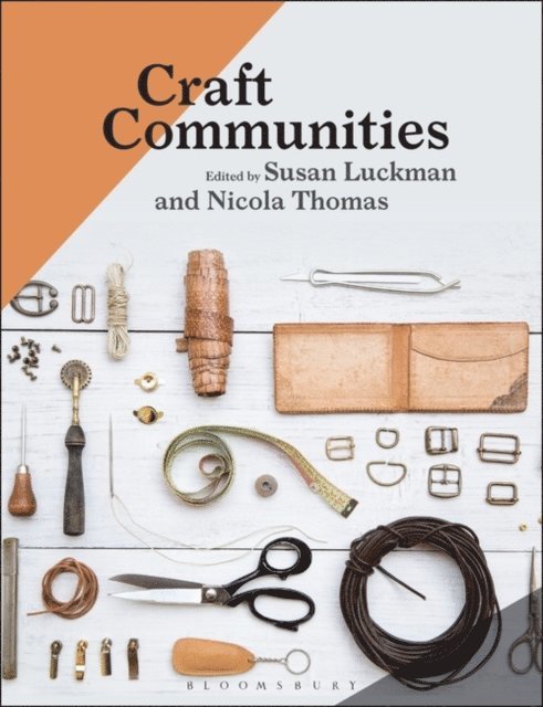 Susan Luckman, Nicola Thomas - Craft Communities, E-bok