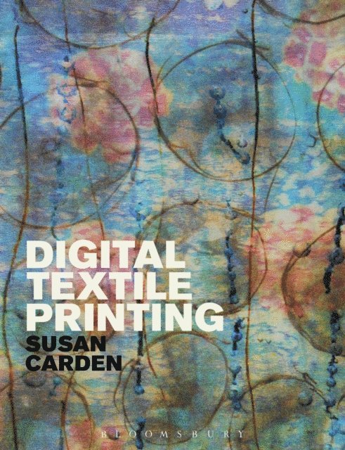 Susan Carden - Digital Textile Printing, E-bok